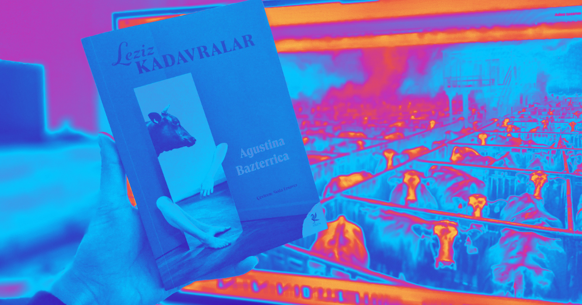 You are currently viewing Leziz Kadavralar / Agustina Bazterrica / Siren Yayınları,